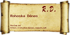 Rohoska Dénes névjegykártya